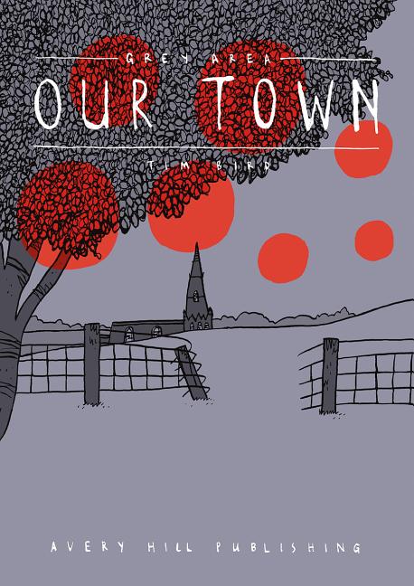Cover image for Grey Area: Our Town