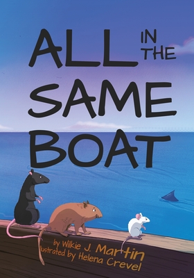 Cover image for All In The Same Boat (Highly Illustrated Special Edition)