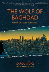 Cover image for The Wolf of Baghdad: Memoir of a Lost Homeland