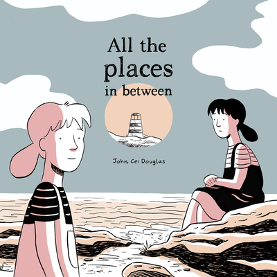 Cover image for All the Places in Between