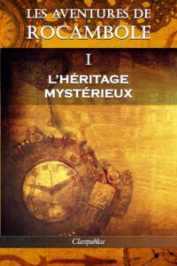 Cover image for Les aventures de Rocambole I: L'Héritage mystérieux