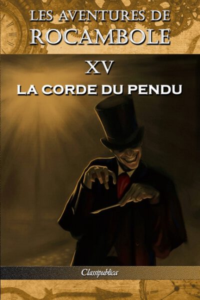 Cover image for Les aventures de Rocambole XV: La Corde du pendu