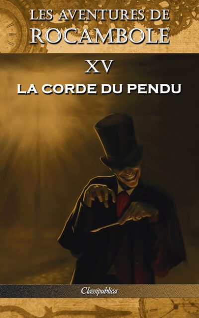 Cover image for Les aventures de Rocambole XV: La Corde du pendu