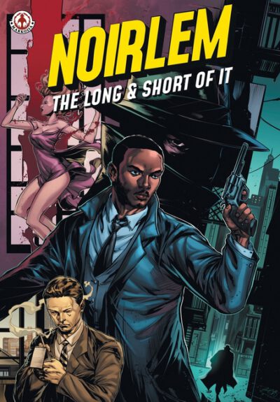 Cover image for Noirlem: The Long & Short of It