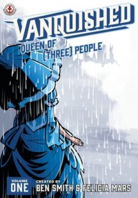 Cover image for Vanquished: Queen of {Three}: Volume 1