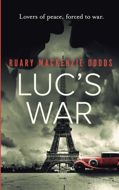 Cover image for Luc's War: Lovers of peace, forced to war