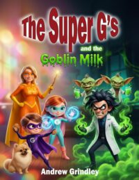 The Super G's and the Goblin Milk
