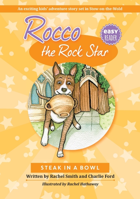 Cover image for Rocco the Rock Star Steak in a Bowl: Children's beginner readers, Dog adventure stories, Ages 5-8