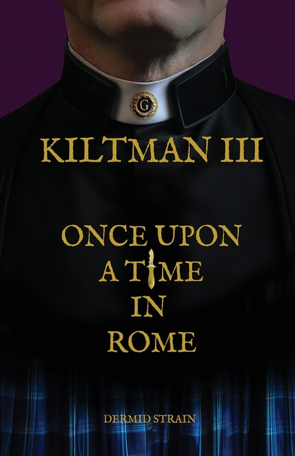 Cover image for Kiltman III: Once Upon a Time in Rome