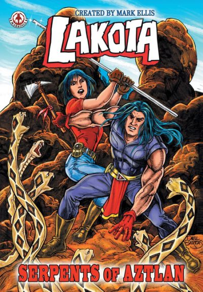 Cover image for Lakota: Serpents of Aztlan