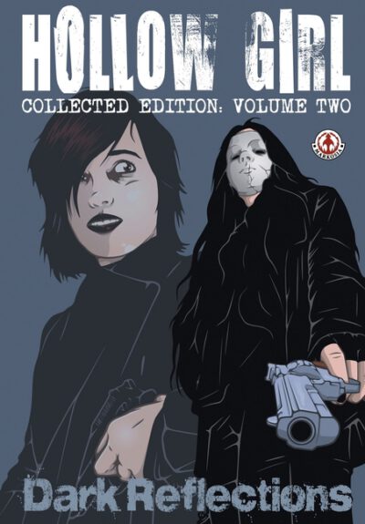 Cover image for Hollow Girl Collected Edition Volume 2 - Dark Reflections