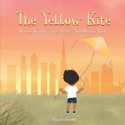The Yellow Kite.: Where wonder takes flight and dreams soar