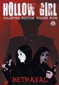 Cover image for Hollow Girl Collected Edition Volume 4 - Betrayal