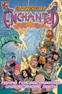 Growing Up Enchanted 2: Fishing for Sea Dragons, Understanding Death - Special Edition