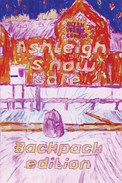 Ashleigh Is Now Safe: Backpack Edition