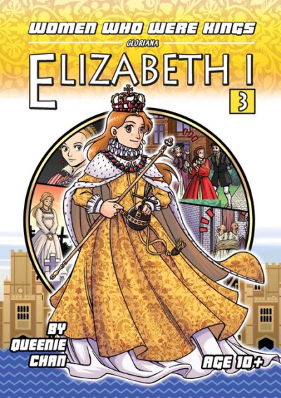 Cover image for Elizabeth I: A Graphic Novel