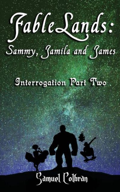 Cover image for Fablelands: : Sammy, Jamila and James