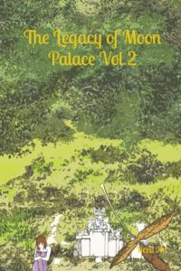 Cover image for The Legacy of Moon Palace Vol 2: English Comic Manga Graphic Novel