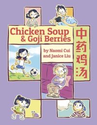 Cover image for Chicken Soup & Goji Berries