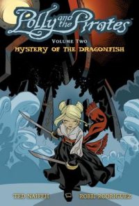 Cover image for Polly and the Pirates Vol. 2: Mystery of the Dragonfish