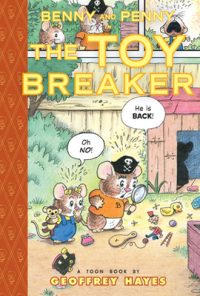 Cover image for Benny and Penny in the Toy Breaker: Toon Books Level 2