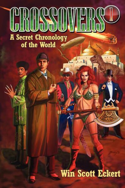 Cover image for Crossovers: A Secret Chronology of the World (Volume 1)