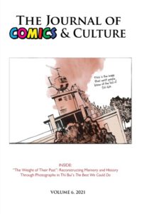 Cover image for The Journal of Comics and Culture Volume 6: Reconstructing Memory and History Through Photographs