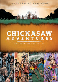 Cover image for Chickasaw Adventures: The Complete Collection