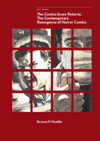 The Comics Scare Returns: The Contemporary Resurgence of Horror Comics