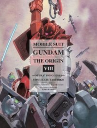 Cover image for Mobile Suit Gundam: The Origin 8: Operation Odessa
