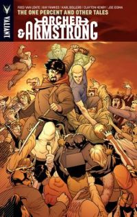 Cover image for Archer & Armstrong, Volume 7: The One Percent and Other Tales