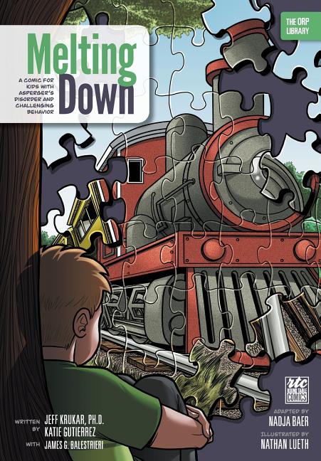 Cover image for Melting Down: A Comic for Kids with Asperger's Disorder and Challenging Behavior (The ORP Library)