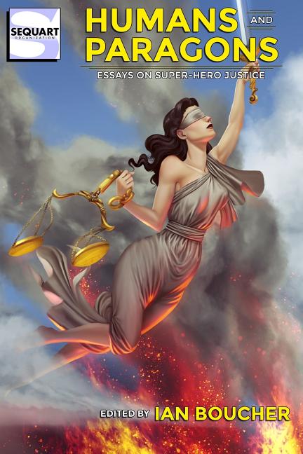 Cover image for Humans and Paragons: Essays on Super-Hero Justice