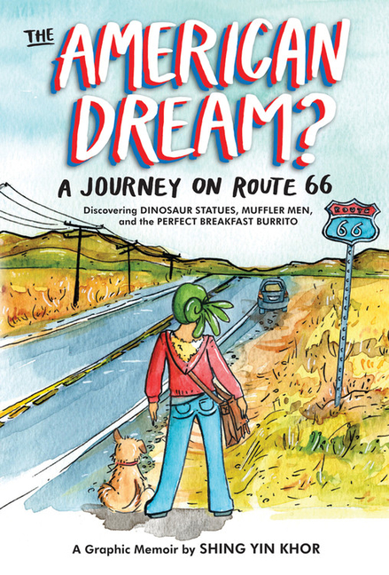 Cover image for The American Dream?: A Journey on Route 66 Discovering Dinosaur Statues, Muffler Men, and the Perfect Breakfast Burrito