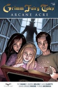 Cover image for Grimm Fairy Tales Arcane Acre, Volume 2