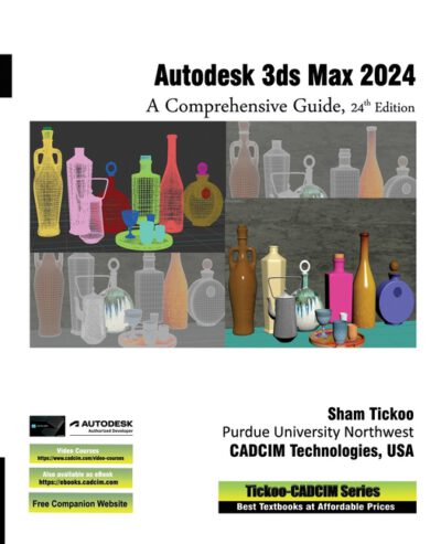 Cover image for Autodesk 3ds Max 2024: A Comprehensive Guide, 24th Edition