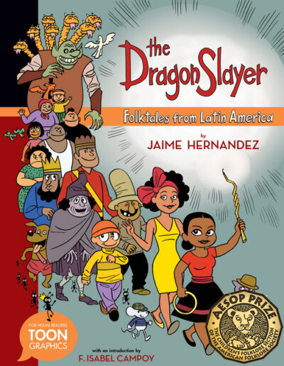 Cover image for The Dragon Slayer: Folktales from Latin America: A Toon Graphic