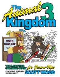 Cover image for The Animal Kingdom 3: Yet Another Coloring Book for Grown-Ups