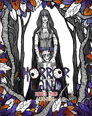 Cover image for Adult Coloring Book Horror Land: Devil's Child (Book 7)