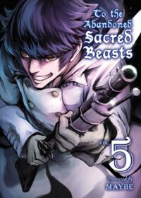 Cover image for To the Abandoned Sacred Beasts 5