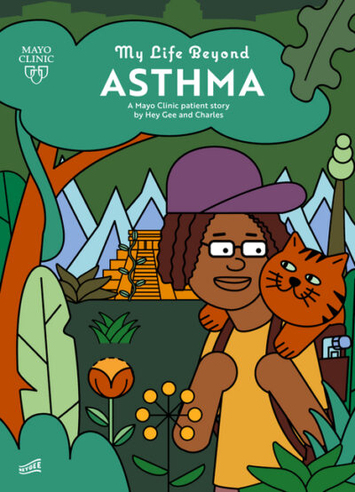 Cover image for My Life Beyond Asthma: A Mayo Clinic Patient Story