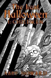 Cover image for The Last Halloween: Children