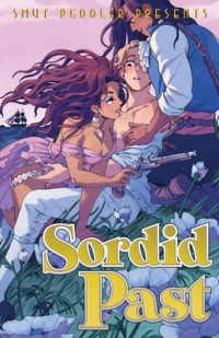 Cover image for Smut Peddler Presents: Sordid Past