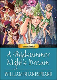Cover image for Manga Classics a Midsummer Nights Dream