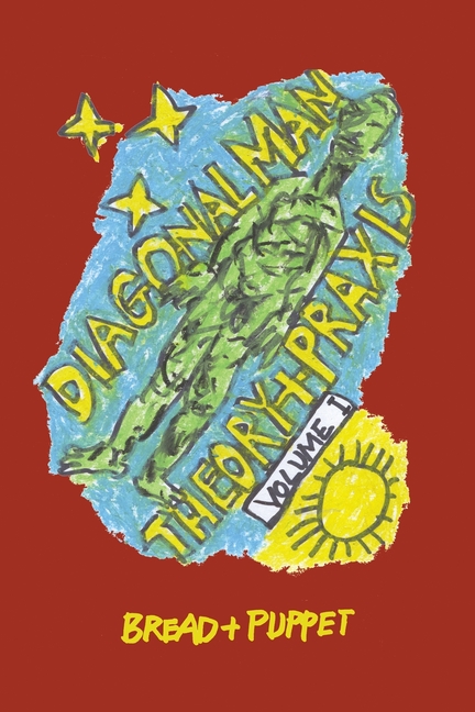 Cover image for Diagonal Man Theory + Praxis: Volume I