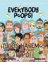 Cover image for Everybody Poops! / ¡Todos hacemos popó!: A Suteki Creative Spanish & English Bilingual Book