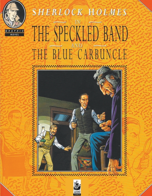 Cover image for Sherlock Holmes: The Speckled Band and The Blue Carbuncle