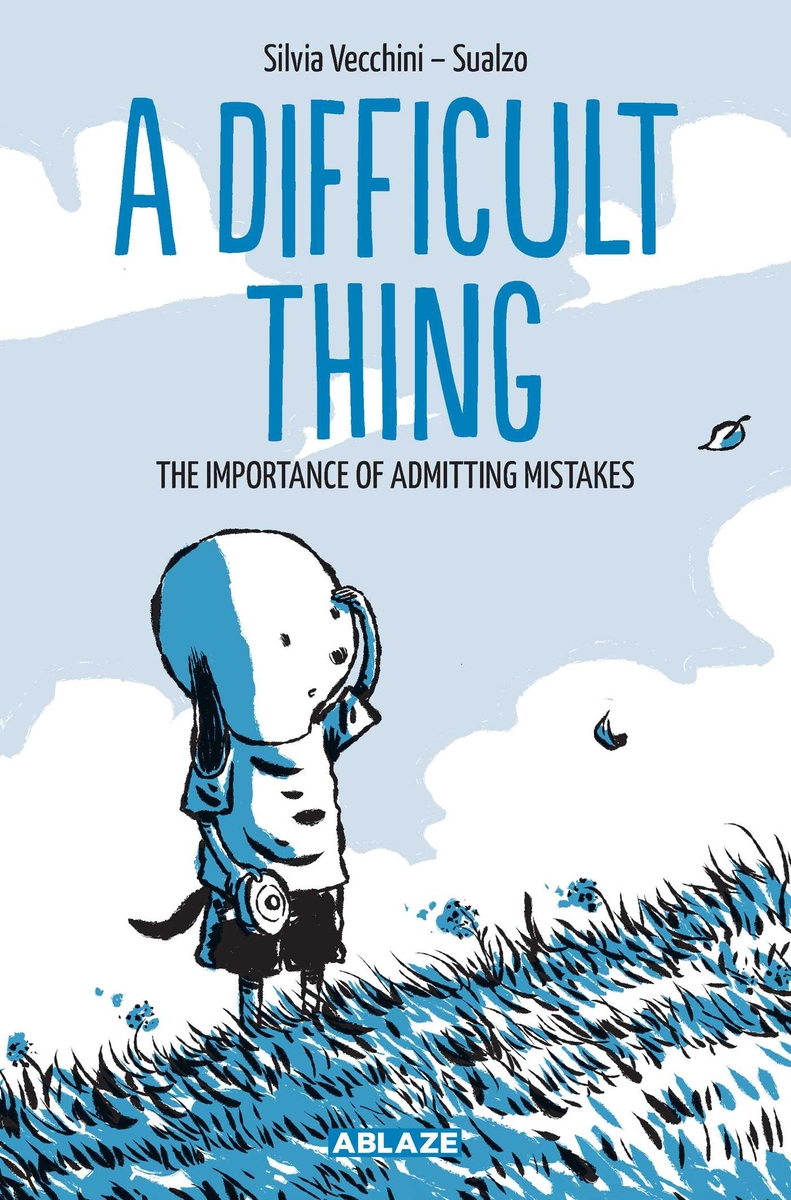 Cover image for A Difficult Thing: The Importance of Admitting Mistakes