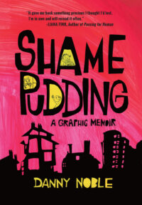 Cover image for Shame Pudding: A Graphic Memoir