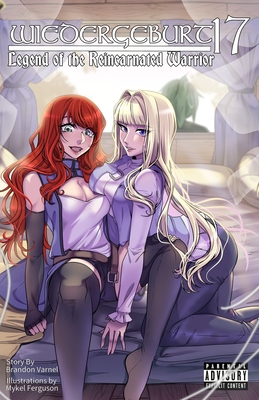 Cover image for Wiedergeburt: Legend of the Reincarnated Warrior: Volume 17